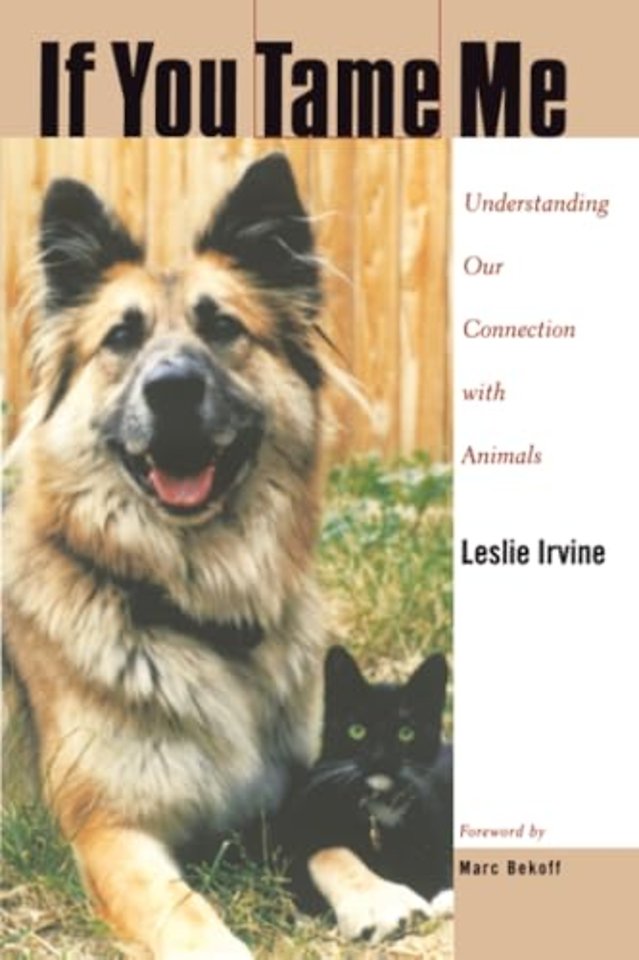 If You Tame Me – Understanding Our Connection With Animals