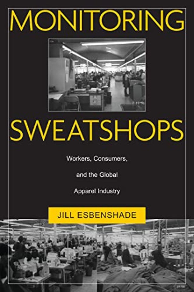 Monitoring Sweatshops – Workers, Consumers, and the