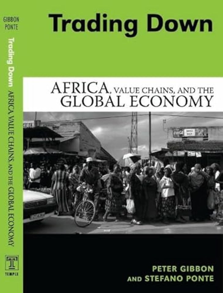 Trading Down – Africa, Value Chains, and the Global Economy