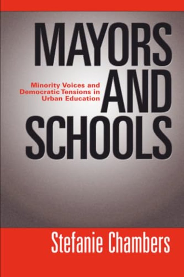 Mayors and Schools – Minority Voices and Democratic Tensions in Urban Education