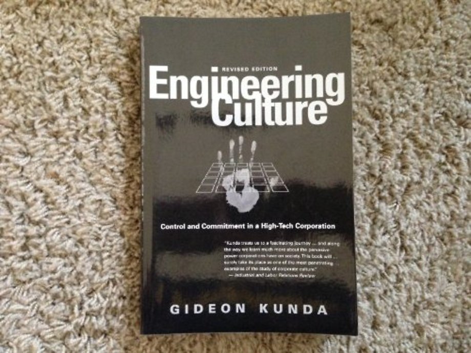 Engineering Culture – Control and Commitment in a High–Tech Corporation