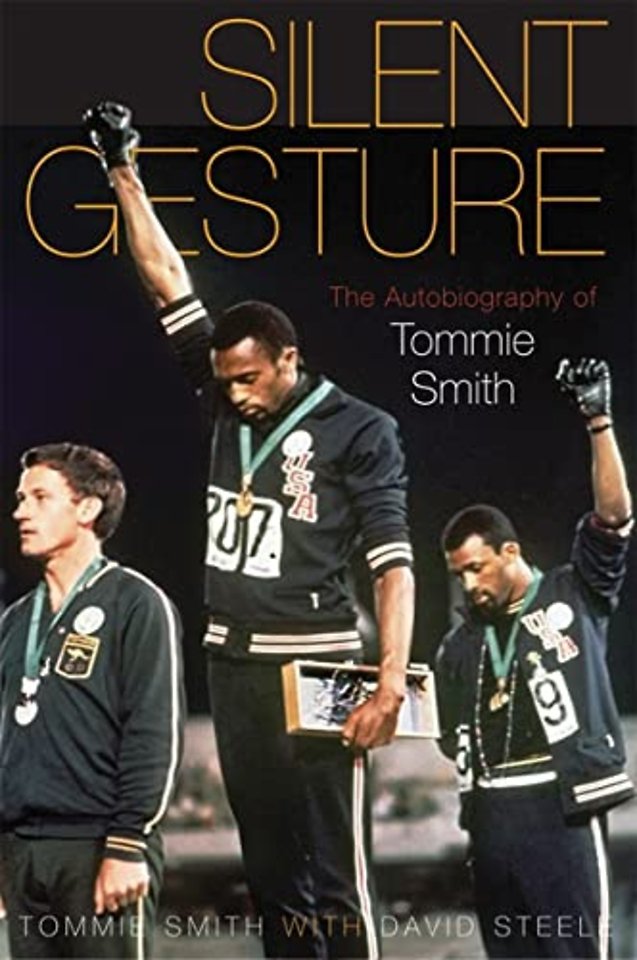 Silent Gesture – The Autobiography of Tommie Smith