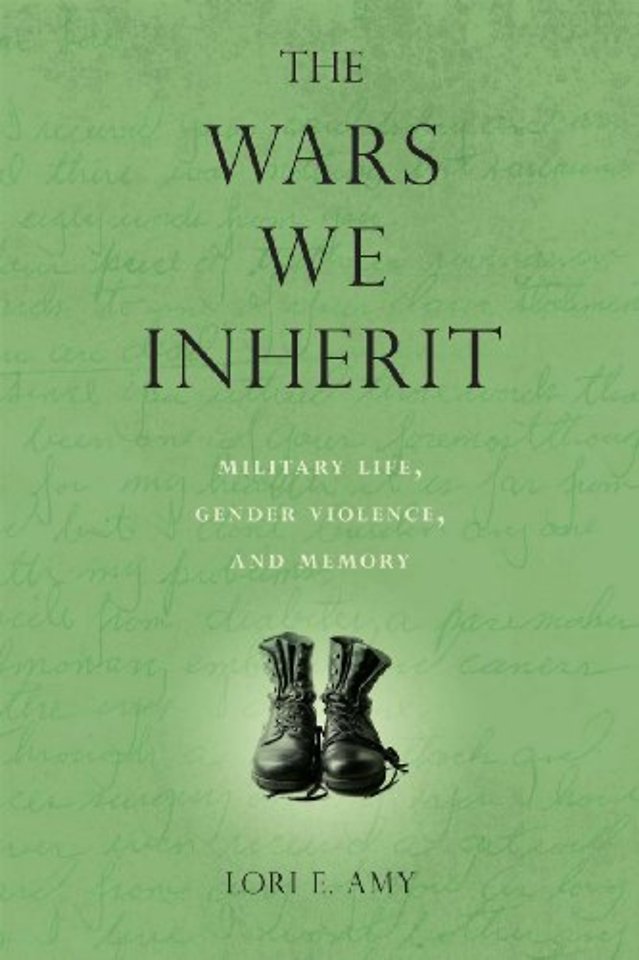 The Wars We Inherit – Military Life, Gender Violence, and Memory