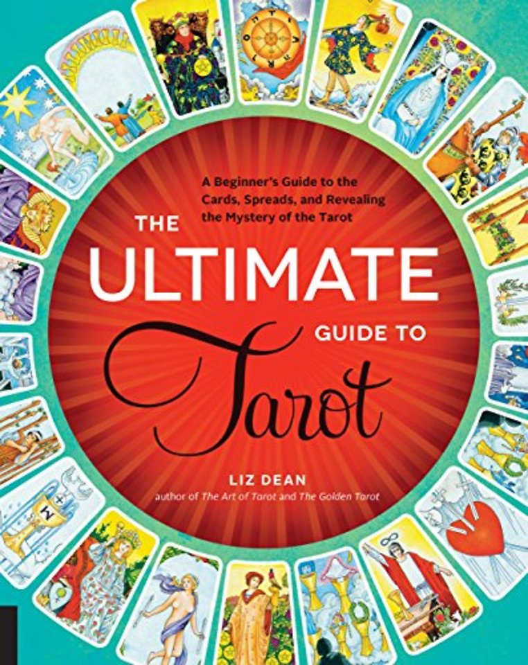 The Ultimate Guide to Tarot