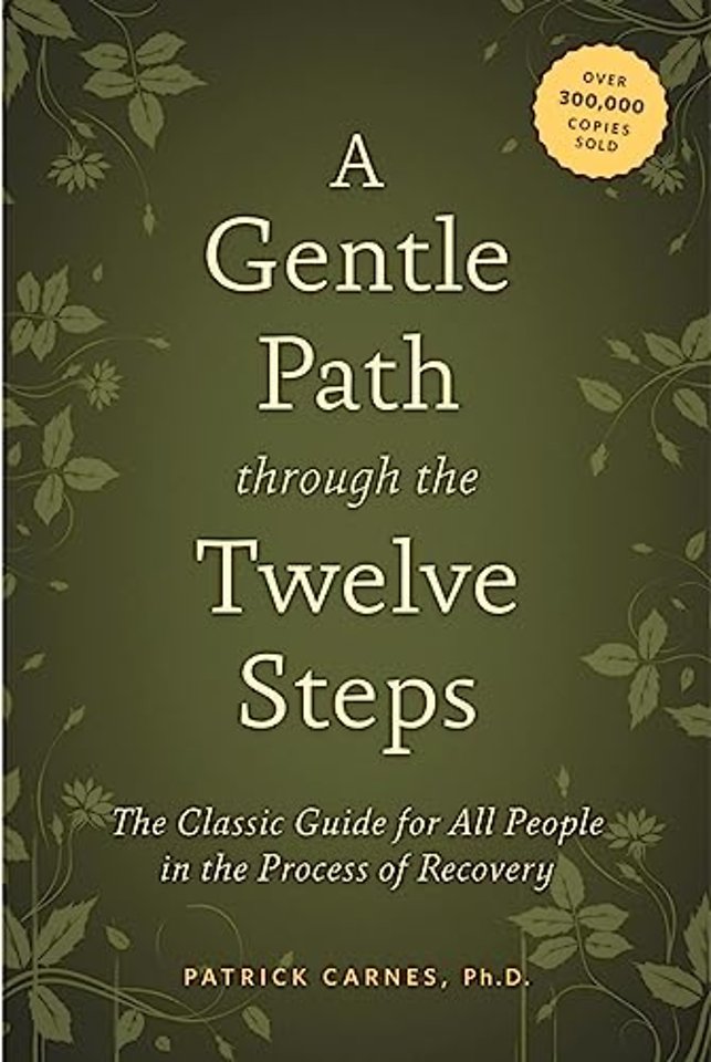 A Gentle Path Through the Twelve Steps