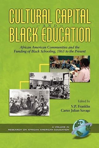 Cultural Capital and Black Educaiton – African American Communities