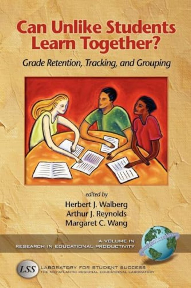 Can Unlike Students Learn Together? – Grade Retention, Tracking, and Grouping