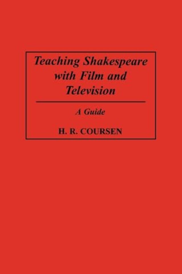 Teaching Shakespeare with Film and Television