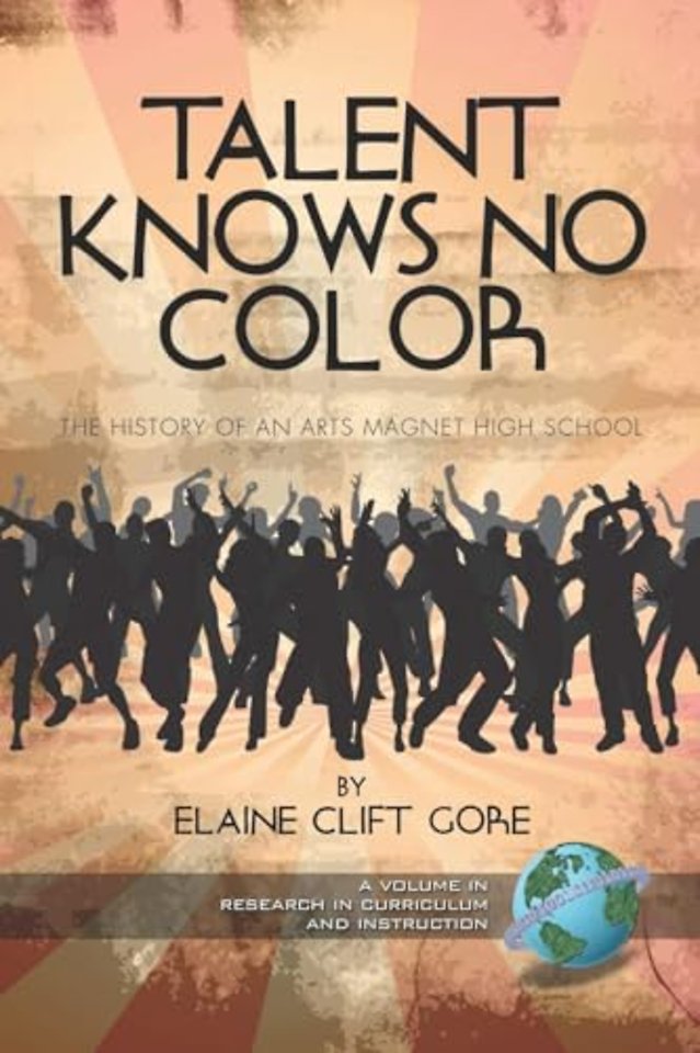 Talent Knows No Color – The History of an Arts Magnet High School