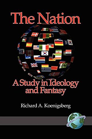 The Nation – A Study in Ideology and Fantasy