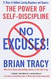 No Excuses! : The Power of Self-Discipline
