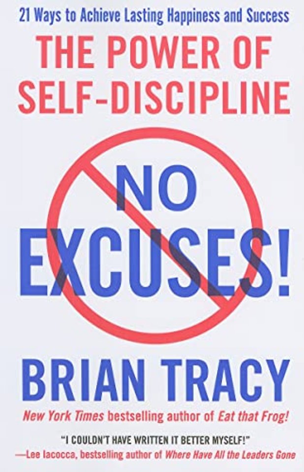 No Excuses! : The Power of Self-Discipline