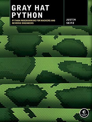 Gray Hat Python – Python Programming for Hackers and Reverse Engineers