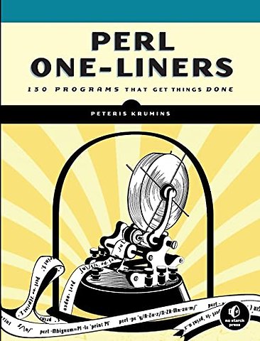 Perl One–Liners – 130 Programs That Get Things Done