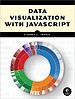 Data Visualization with JavaScript Data Visualization with JavaScript