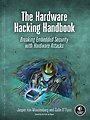 The Hardware Hacking Handbook