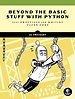 Beyond The Basic Stuff With Python