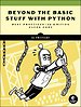 Beyond The Basic Stuff With Python Beyond The Basic Stuff With Python
