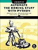 Automate The Boring Stuff With Python, 2nd Edition Automate The Boring Stuff With Python, 2nd Edition