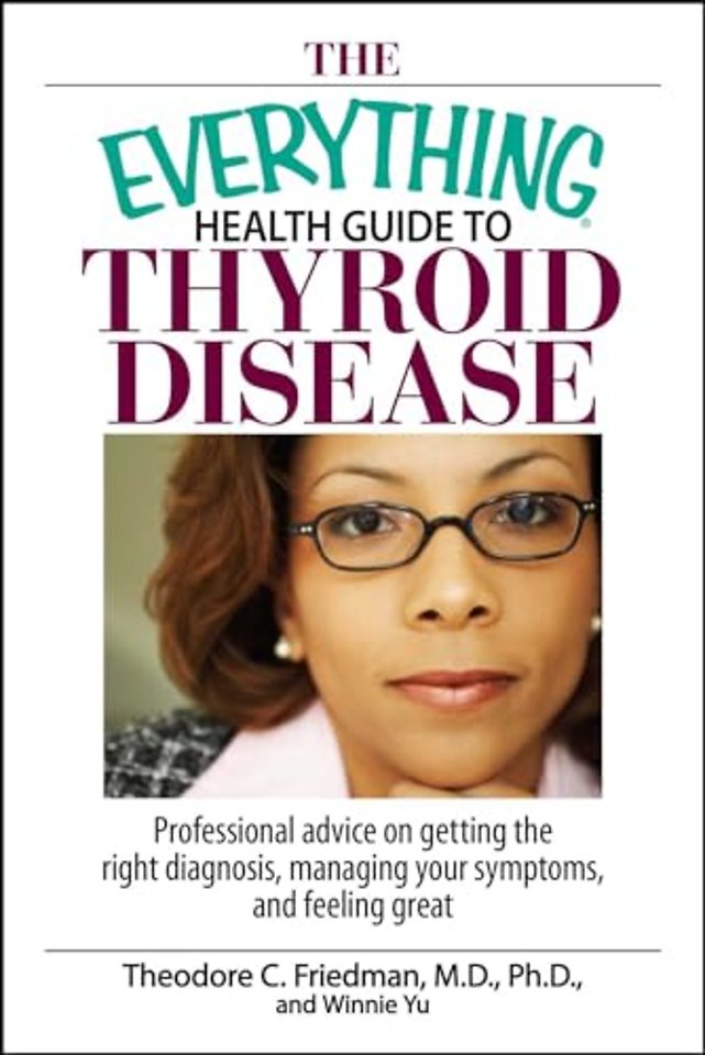The Everything Health Guide to Thyroid Disease