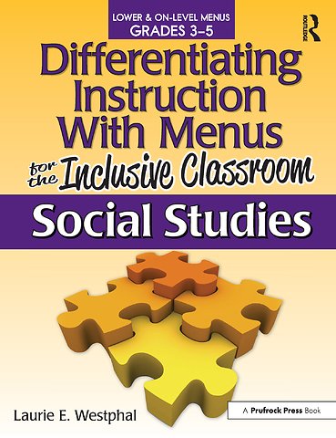Differentiating Instruction With Menus for the Inclusive Classroom Grades 3-5