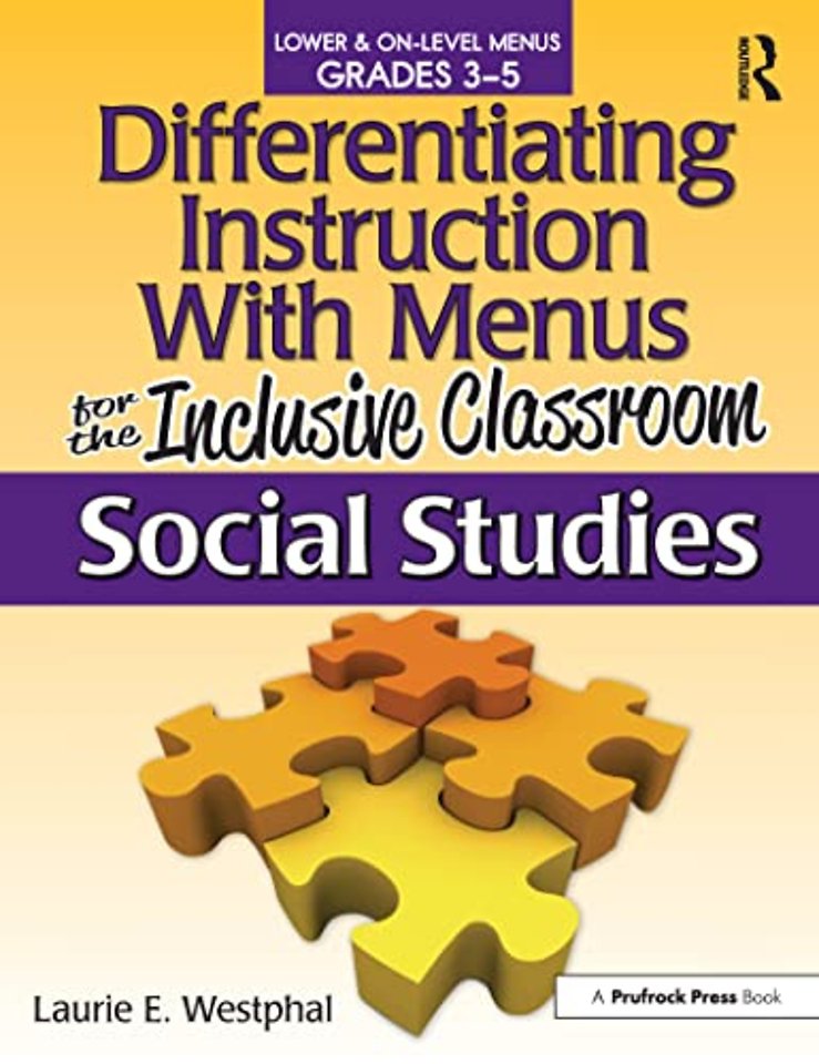 Differentiating Instruction With Menus for the Inclusive Classroom Grades 3-5