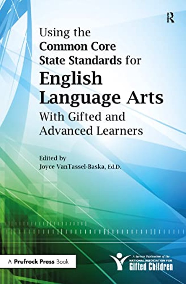 Using the Common Core State Standards for English Language Arts With Gifted and Advanced Learners
