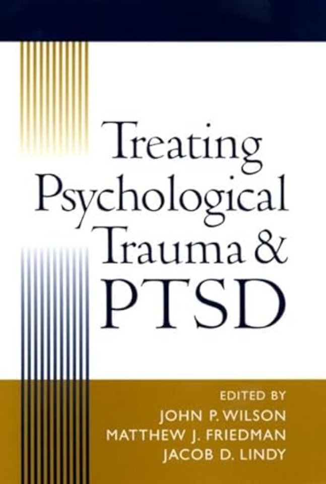 Treating Psychological Trauma and PTSD