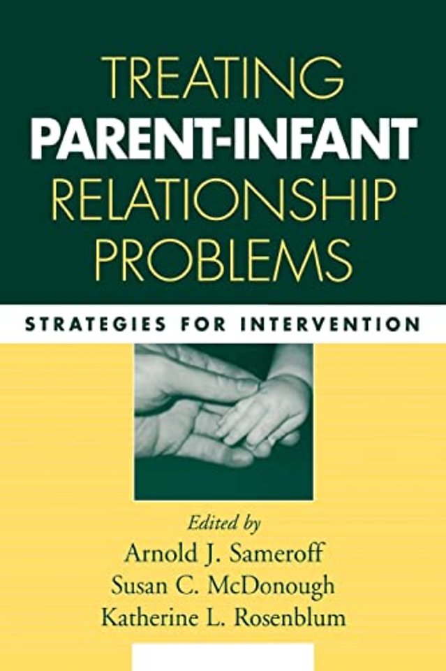 Treating Parent-Infant Relationship Problems