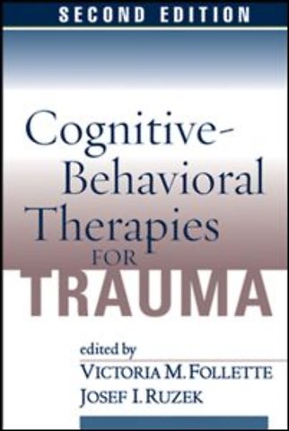 Cognitive-Behavioral Therapies for Trauma