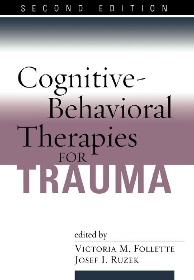 Cognitive-Behavioral Therapies for Trauma