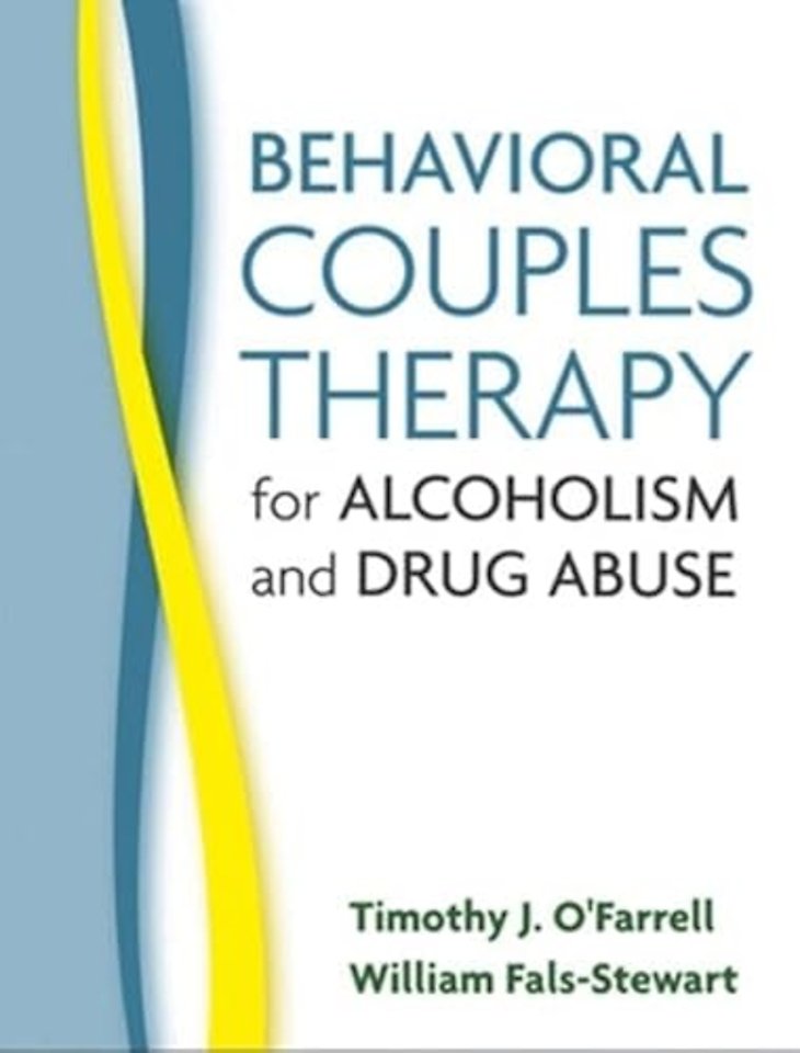 Behavioral Couples Therapy for Alcoholism and Drug Abuse