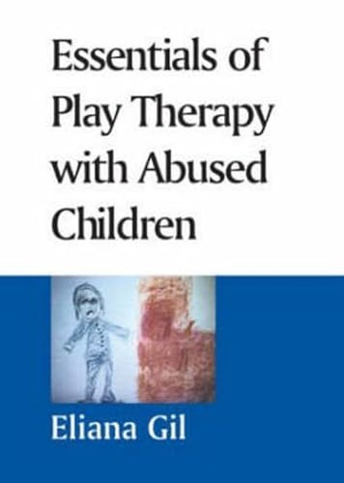 Essentials of Play Therapy with Abused Children