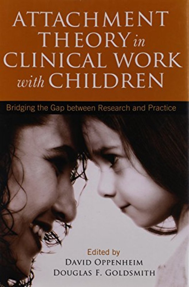 Attachment Theory in Clinical Work with Children