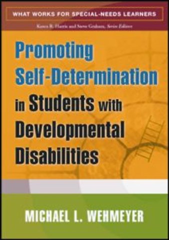 Promoting Self-Determination in Students with Developmental Disabilities