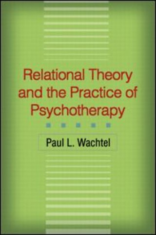 Relational Theory and the Practice of Psychotherapy