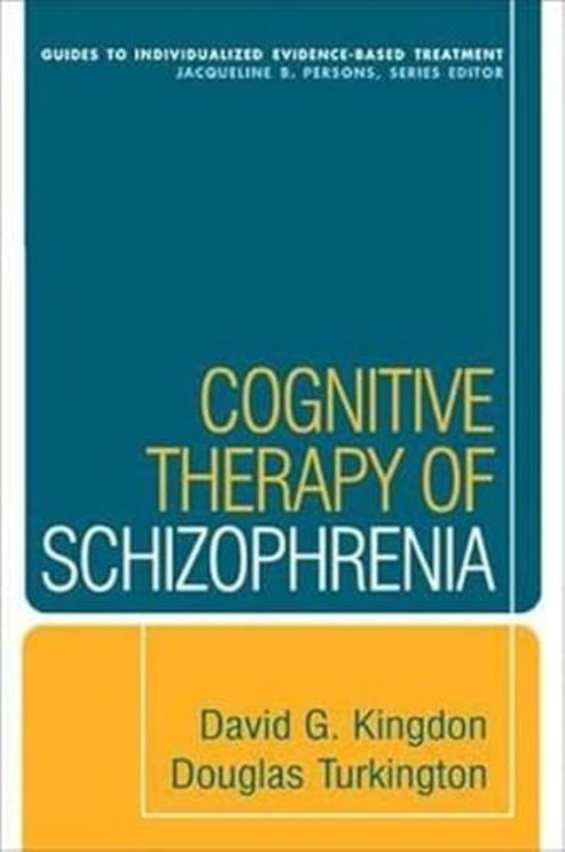 Cognitive Therapy of Schizophrenia