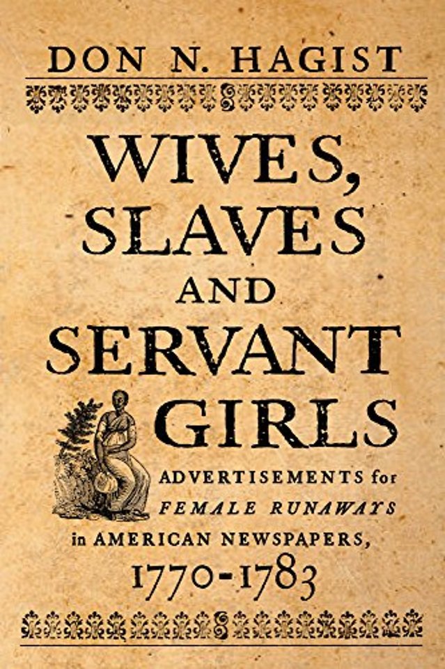 Wives, Slaves, and Servant Girls