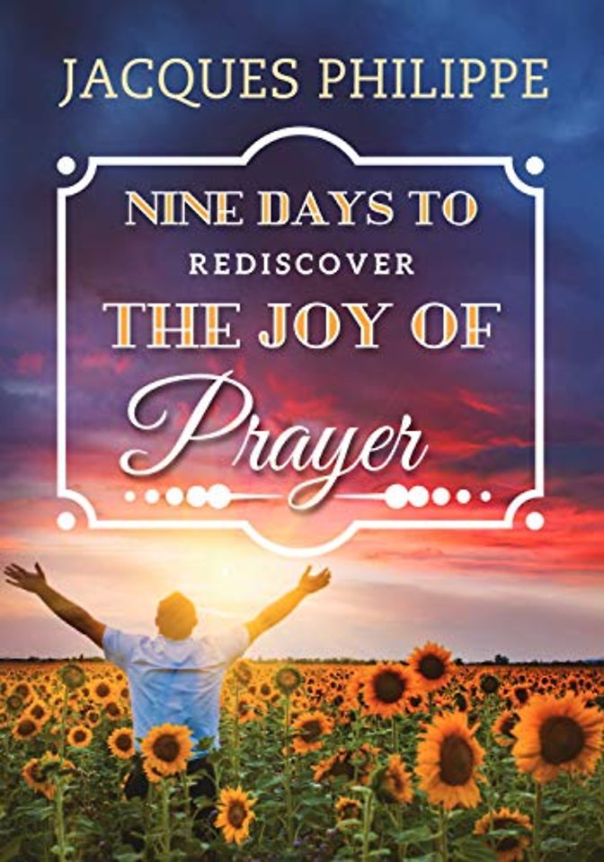 Nine Days to Rediscover the Joy of Prayer
