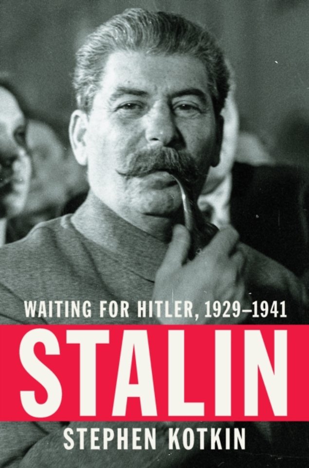 Stalin - Waiting for Hitler, 1929-1941 Stalin - Waiting for Hitler, 1929-1941