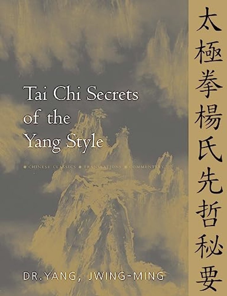 Tai Chi Secrets of the Yang Style