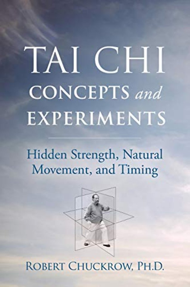 Tai Chi Concepts and Experiments