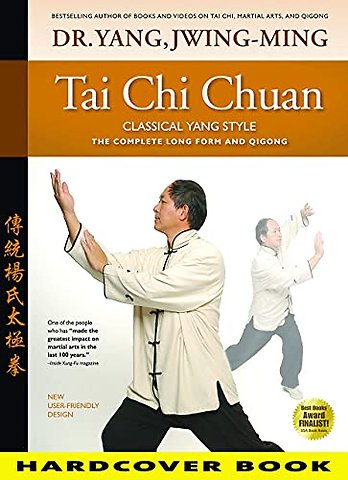 Tai Chi Chuan Classical Yang Style