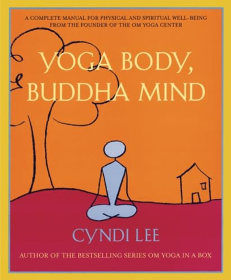 Yoga Body, Buddha Mind