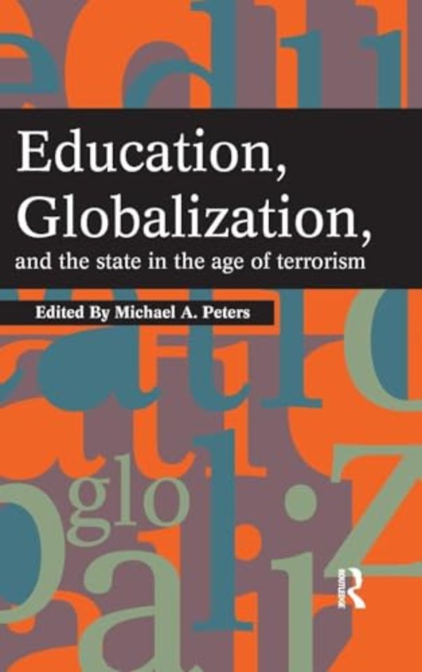 Education, Globalization and the State in the Age of Terrorism