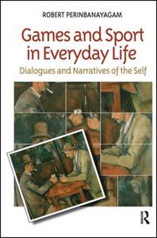 Games and Sport in Everyday Life