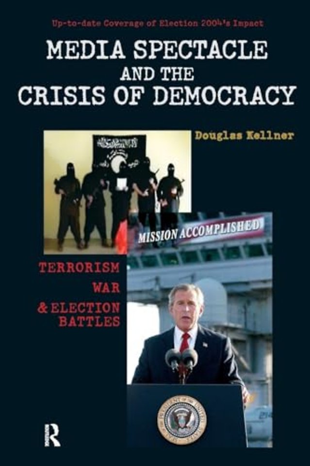 Media Spectacle and the Crisis of Democracy