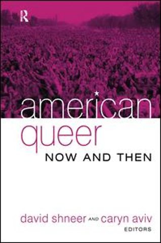 American Queer, Now and Then