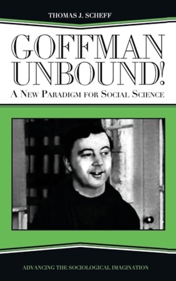 Goffman Unbound!