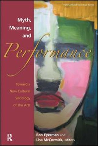 Myth, Meaning and Performance